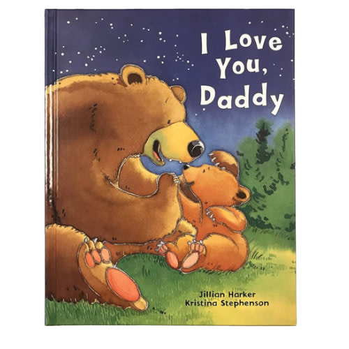 I Love You, Daddy: A Tale of Encouragement and Parental Love between a Father and his Child, Picture Book