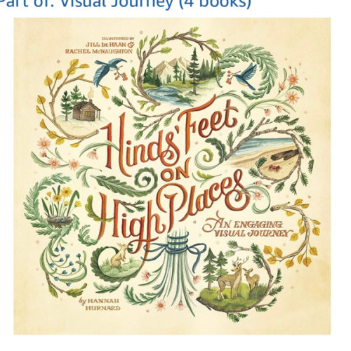Hinds' Feet on High Places: An Engaging Visual Journey (Visual Journey Series)