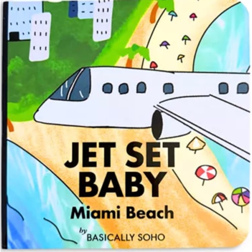 Jet Set Baby Book, Miami Beach Edition - Ages 0+