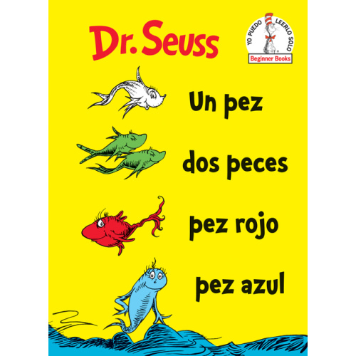 Beginner Books Un Pez DOS Peces Pez Rojo Pez Azul (One Fish Two Fish Red Fish Blue Fish Spanish Edition), (Hardcover)
