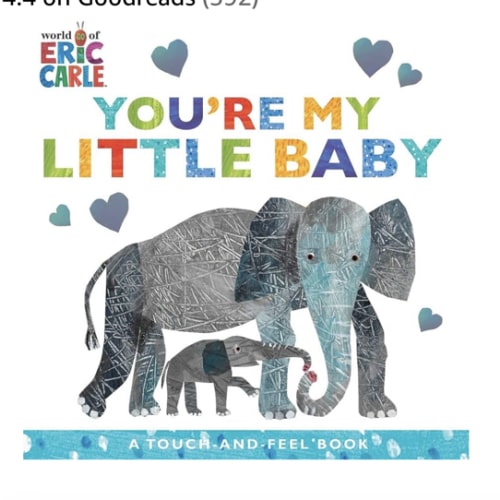 You're My Little Baby: A Touch-and-Feel Book (The World of Eric Carle)