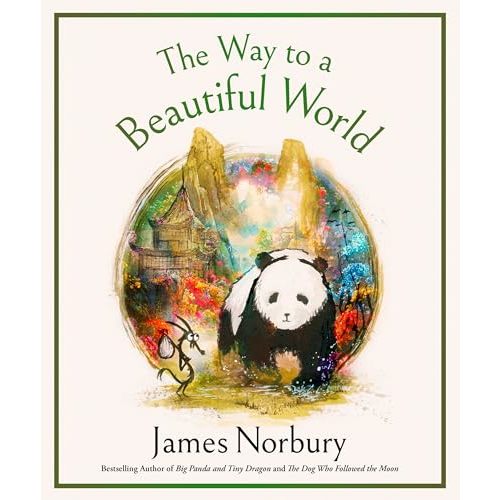 The Way to a Beautiful World: Big Panda and Tiny Dragon journey through dark forests and hidden ruins, finding hope, beauty, and friendship along the way