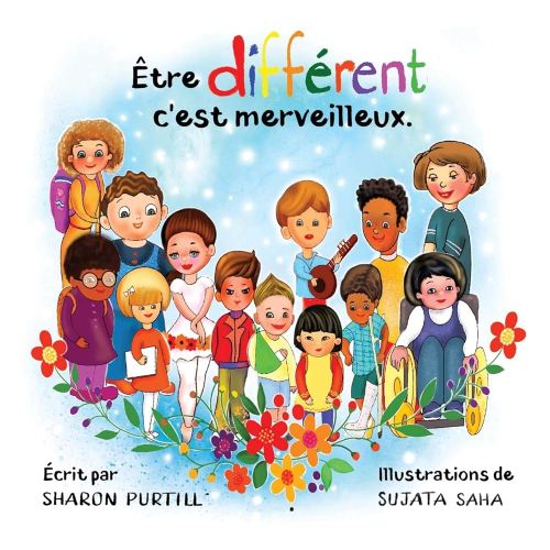 Être différent c'est merveilleux: Un livre illustré à propos de diversité et de bonté (French Edition)
