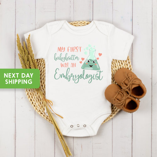 My First Babysitter was an Embryologist Unisex Baby Bodysuit, IVF Onesie® Baby Gift, Cute Baby Clothes, IVF Pregnancy Announcement Onesie®
