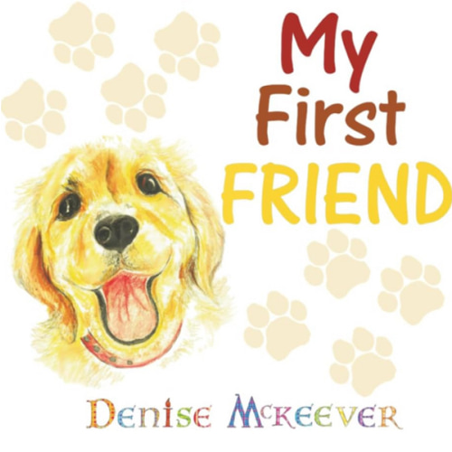 My First Friend: Babies first friend and dog (Babies First Books)