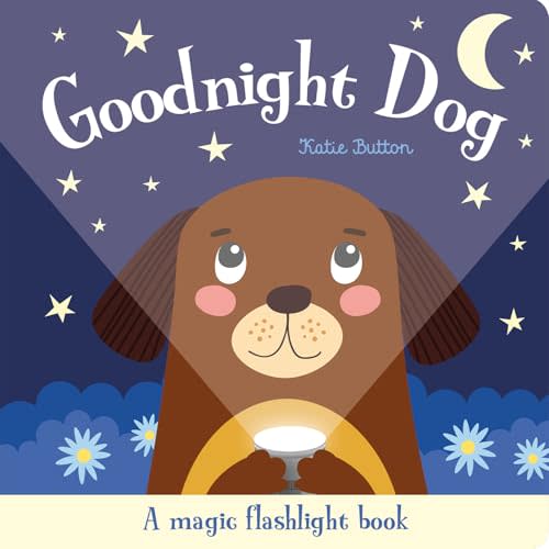 Goodnight Dog (Magic Flashlight Books)
