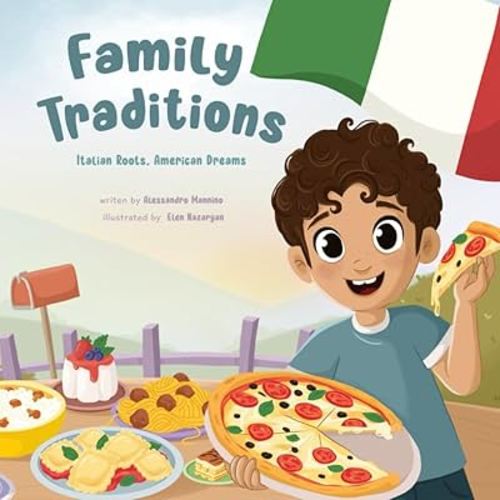Italian Roots, American Dreams: Family Traditions