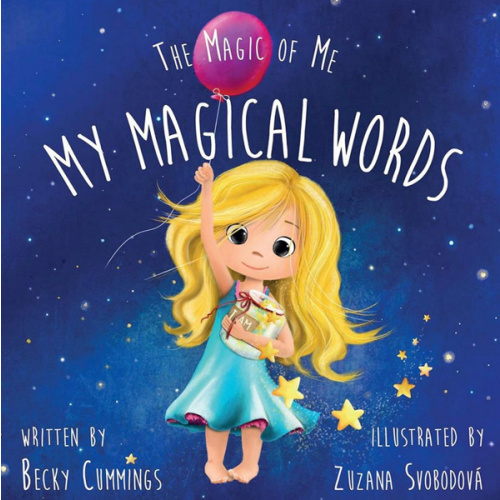 My Magical Words - A Rhyming Positive Affirmations Book for Toddlers and Kids Ages 2-8 (The Magic of Me)