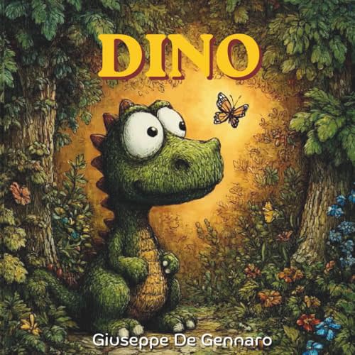 DINO: The adventures of a little dinosaur