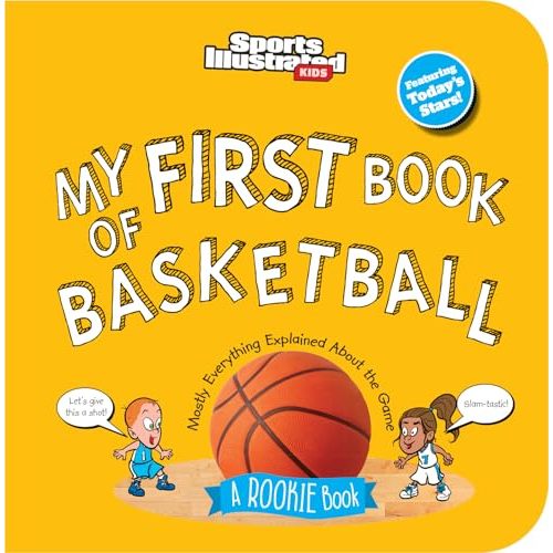 My First Book of Basketball (Board Book) (Sports Illustrated Kids My First Book)