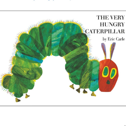 The Very Hungry Caterpillar