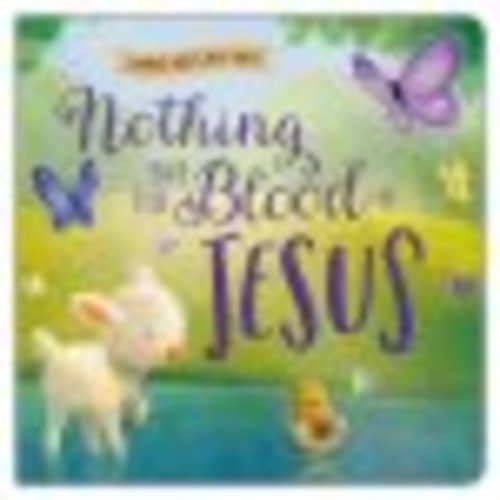 Nothing but the Blood of Jesus: Sydney Hanson Illustrated By: Sydney Hanson: 9780736985024 - Christianbook.com