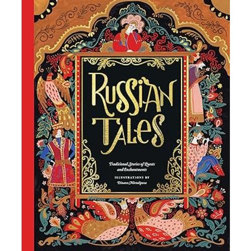 Russian Tales: Traditional Stories of Quests and Enchantments