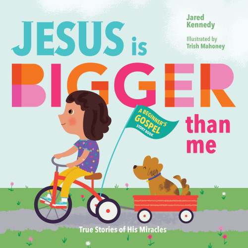 Jesus Is Bigger Than Me: True Stories of His Miracles | Barnes & Noble®