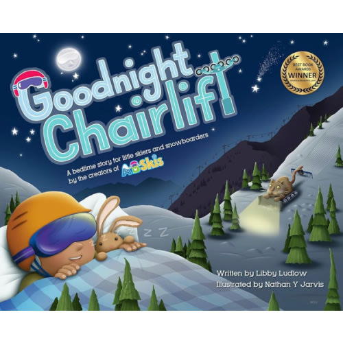 Goodnight Chairlift: A Bedtime Story For Little Skiers and Snowboarders
