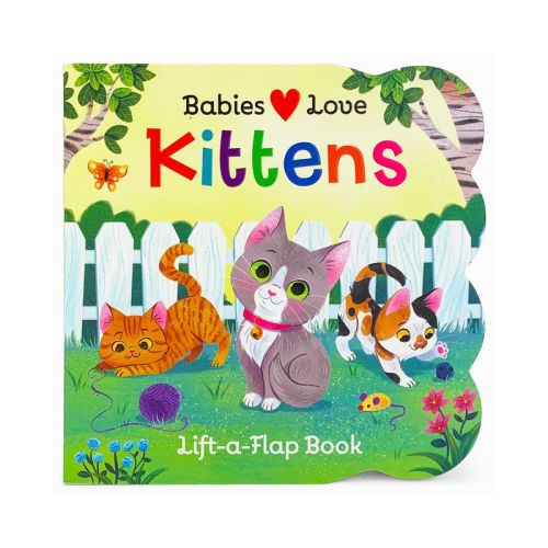 Babies Love Kittens - by Rose Nestling (Board Book)