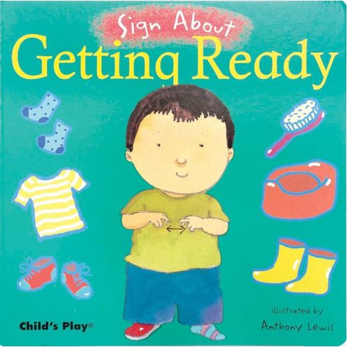 Getting Ready (Board Book, Sign Language) (Sign about)