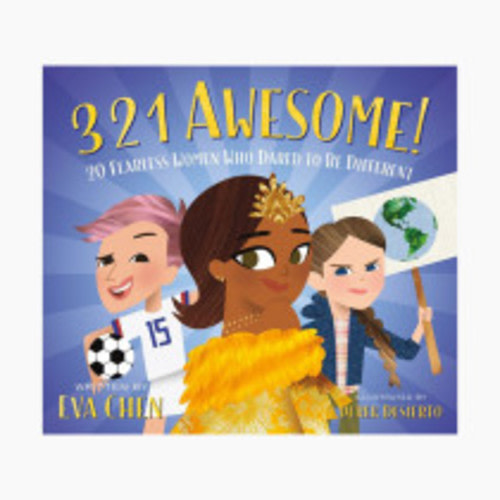 3 2 1 Awesome!: 20 Fearless Women Who Dared to Be Different