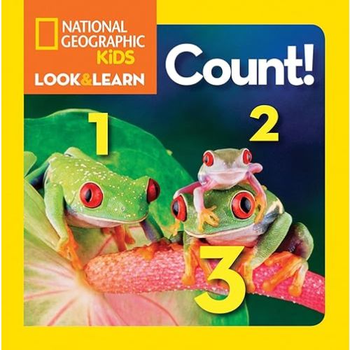 National Geographic Kids Look & Learn: Count! Board book – Picture Book, August 23, 2011