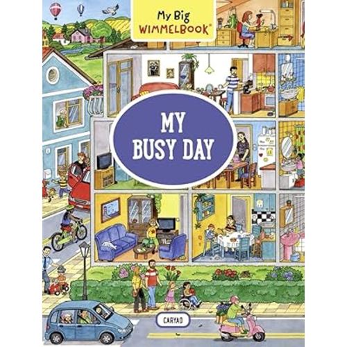 My Big Wimmelbook®―My Busy Day: A Look-and-Find Book (Kids Tell the Story)
