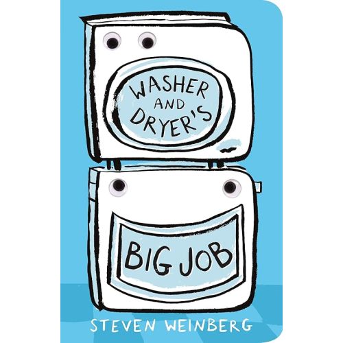 Washer and Dryer's Big Job (The Big Jobs Books) Board book – August 31, 2021