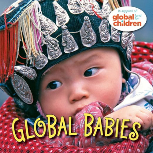The Global Fund for Children Global Babies