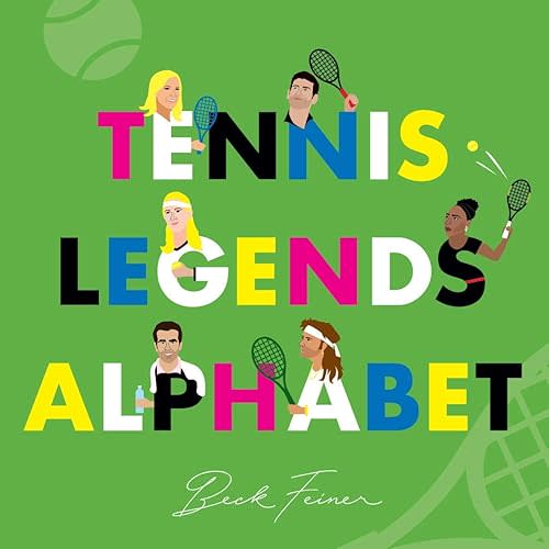 Tennis Legends Alphabet Hardcover – Picture Book, February 1, 2019