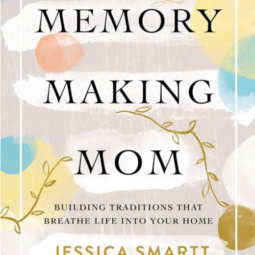 Memory-Making Mom