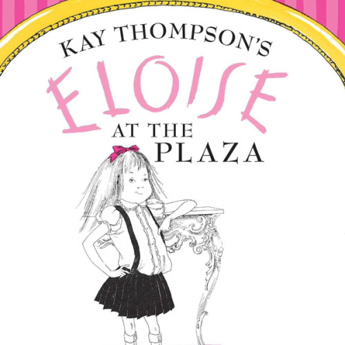 Eloise at The Plaza