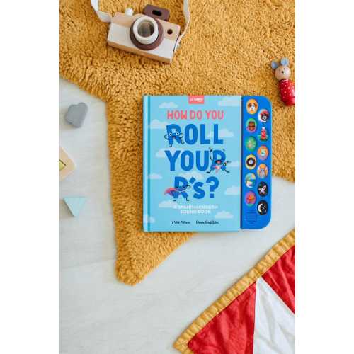 Spanish Sound Book for Toddlers: How Do You Roll Your R's? Bilingual Learning