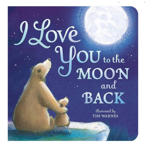 I Love You to the Moon and Back