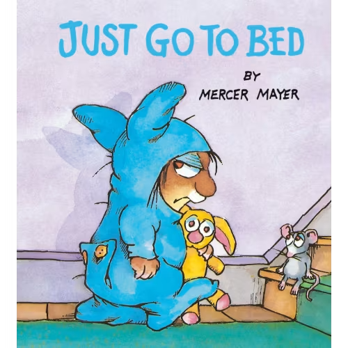 Just Go To Bed (little Critter) Book By Mercer Mayer, (Board Book) | Indigo