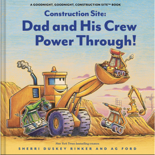 Construction Site: Dad and His Crew Power Through! | Barnes & Noble®