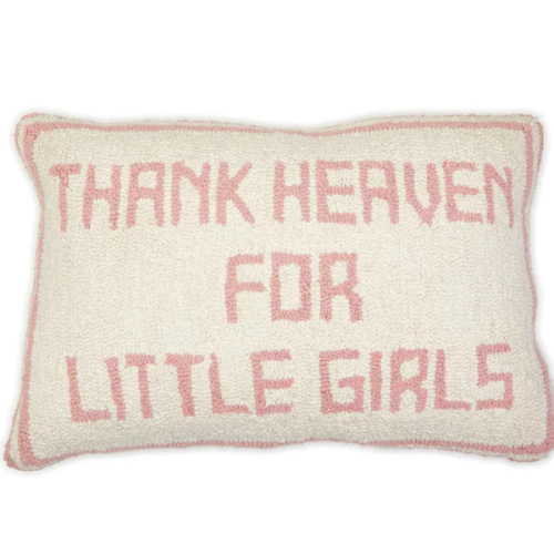 Thank Heaven for Little Girls Pillow – Olly-Olly