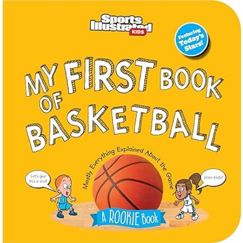 My First Book of Basketball (Board Book) (Sports Illustrated Kids My First Book) Board book – Picture Book, October 15, 2024