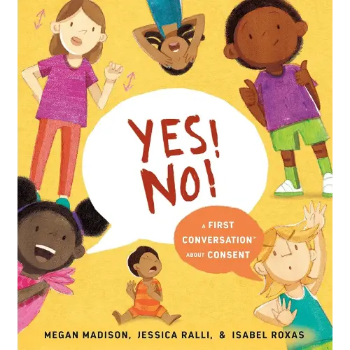 Yes! No!: A First Conversation About Consent
