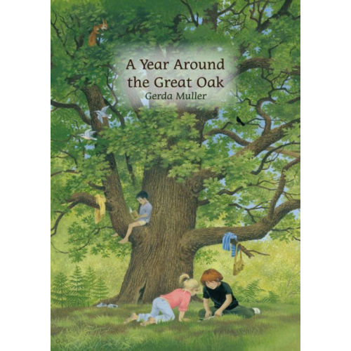 A Year Around the Great Oak by Gerda Muller | Hardcover | Barnes & Noble®