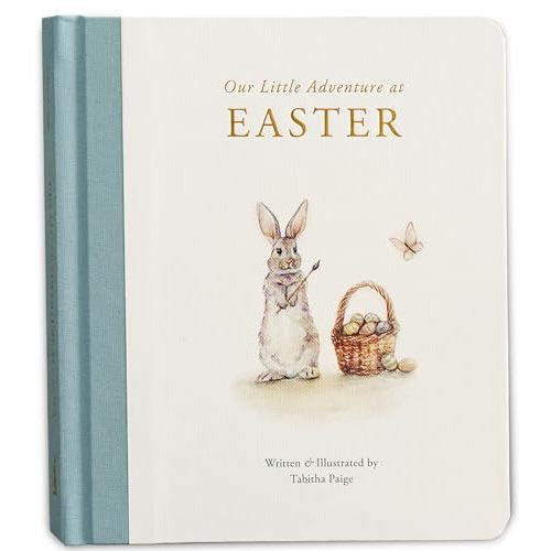 Our Little Adventure at Easter: An Easter Book for Babies and Toddlers about Friendship and Kindness (Tabitha Paige Children's Book Series)