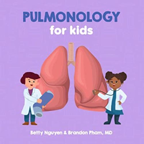 Pulmonology for Kids: A Fun Picture Book About the Respiratory System for Children (Gift for Kids, Teachers, and Medical Students) (Medical School for Kids)