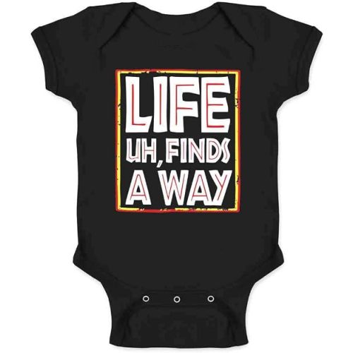 Jurassic Park Onesie: Pop Threads Life Uh Finds A Way Quote Funny Sarcastic Memes Infant Baby Boy Girl Bodysuit