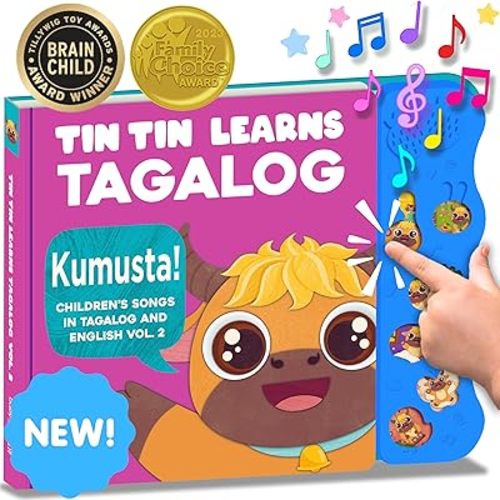 Tagalog Books for Kids Vol. 2, Tagalog Baby Book, Filipino Baby Book of Songs from The Philippines, Tin Tin Learns Tagalog: Songs in Tagalog & English for Babies, Toddlers, Children, Girls & Boys