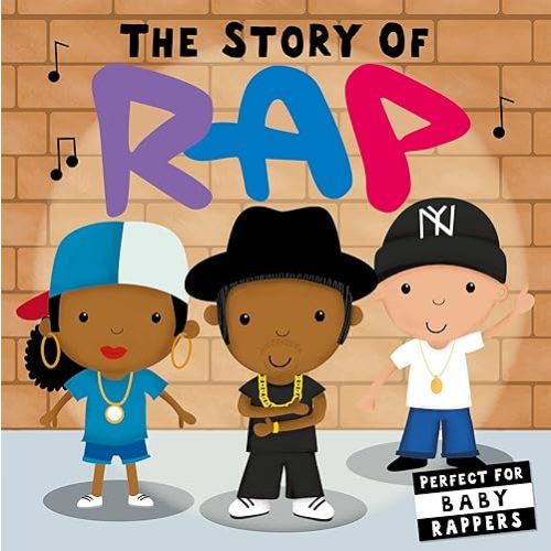 The Story of Rap Board book – June 13, 2019