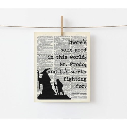 LOTR Art, J.R.R. Tolkien Book Quote "There's Some Good In The World", Classroom Office Home Wall Decor, Inspirational Poster, Dictionary Art Print Unframed 8"x10"