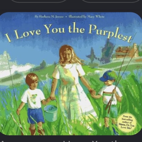 I Love You the Purplest: (I Love Baby Books, Mother's Love Book, Baby Books about Loving Life)