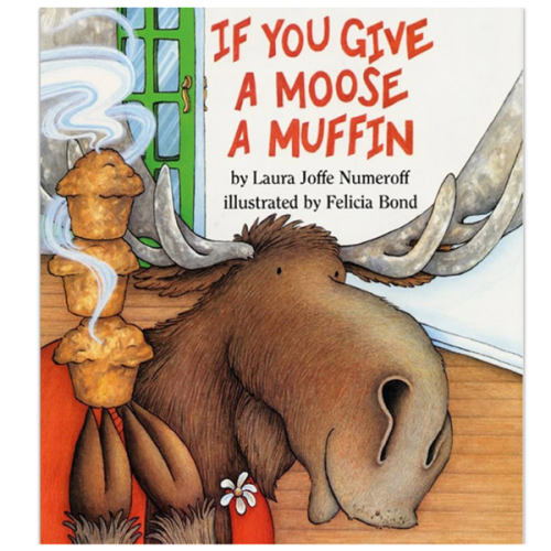 If You Give a Moose a Muffin
