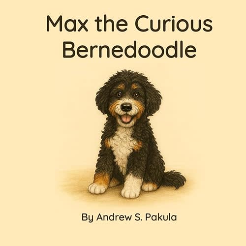 Max The Curious Bernedoodle Paperback – April 16, 2025