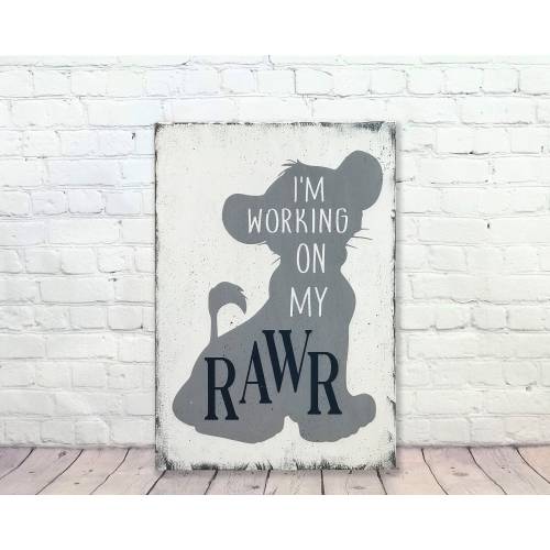 Animal Themed Nursery Decor - Boys Nursery Sign - I'm Working On My Rawr - Wood Nursery Sign - Lion King Nursery - Disney Themed Nursery