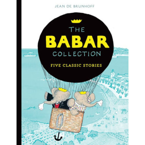 The Babar Collection by Jean De Brunhoff | Five Classic Stories | 9781405279895 | Booktopia