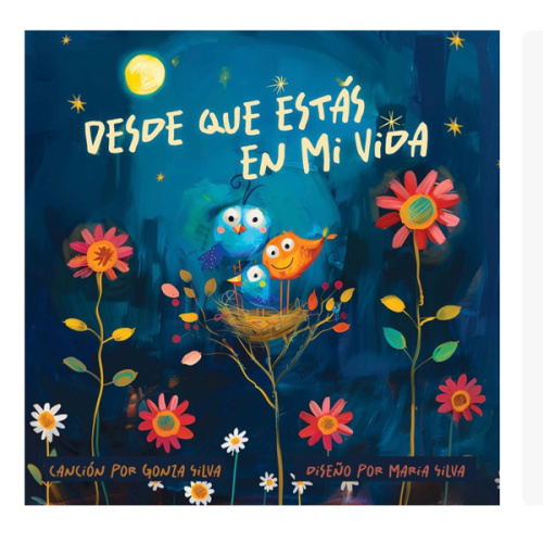Desde que estás en mi vida: Libro de Cartón en Español para Bebés (0–3) | Cuento + Canción de Cuna para Dormir | Sing-Along Spanish Board Book