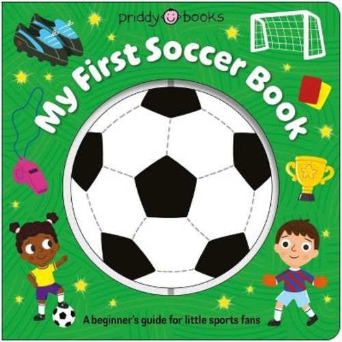 My First Soccer Book (Super Spinners) - by Priddy Books (Board Book)